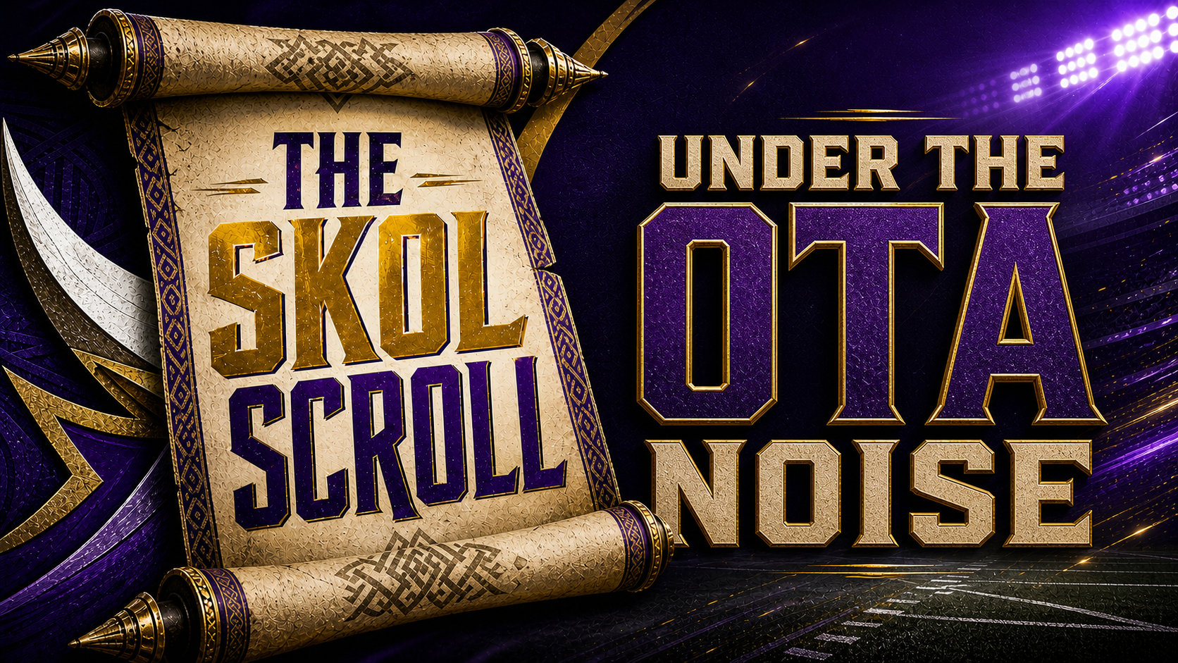 The Skol Scroll: The Vikings Stories Sitting Under The OTA Noise